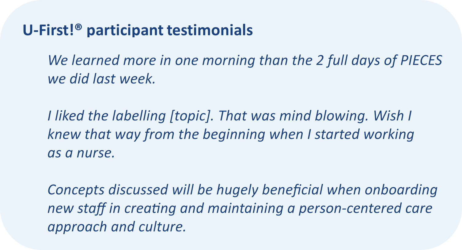 Quotes from participants in the U-First! training