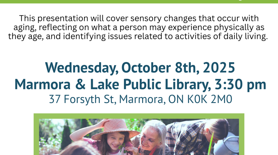 Aging and the senses Oct 8th at 3:30 pm at Marmora Public Library