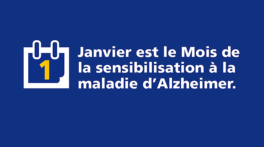 Janvier est le Mois de la sensibilisation à la maladie d’Alzheimer
