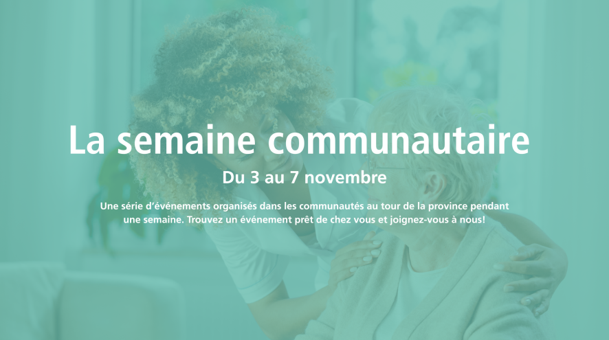 Image blue avec une femme agee et son aidant en arriere scene. Texte : le semaine communautaire, du 3 au 7 novembre