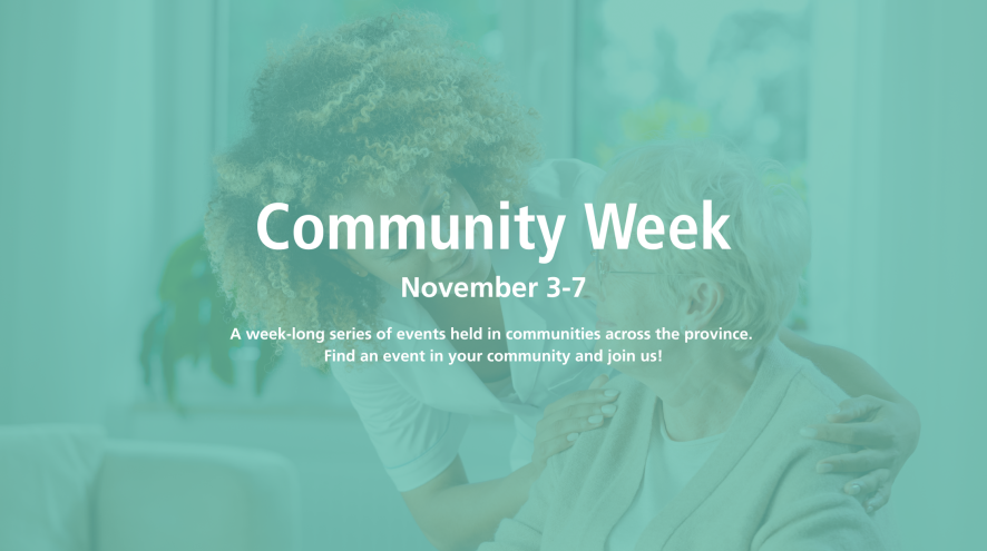 Teal coloured banner with older woman and her caregiver in the background. Text reads: Community week, November 3-7