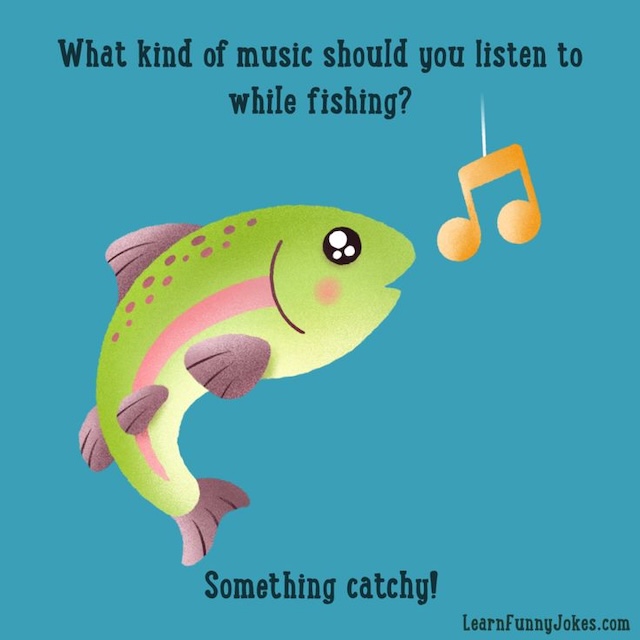 What kind of music should you listen to while fishing? Something catchy!