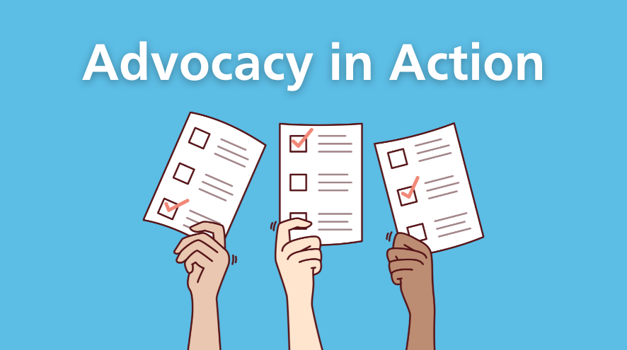 Words 'Advocacy in Action' with three hands holding up checklists
