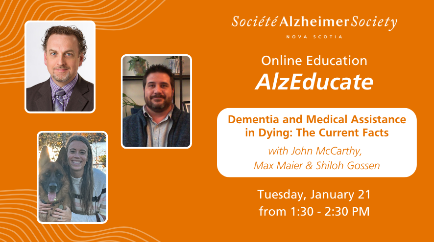 Online Education: Dementia and Medical Assistance in Dying Session on Tuesday, January 21, 2025 at 1:30 PM