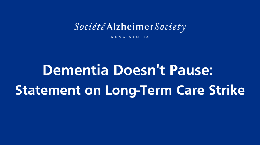 White text on a blue background reads "Dementia doesn't pause: Statement on Long-Term Care Strike"