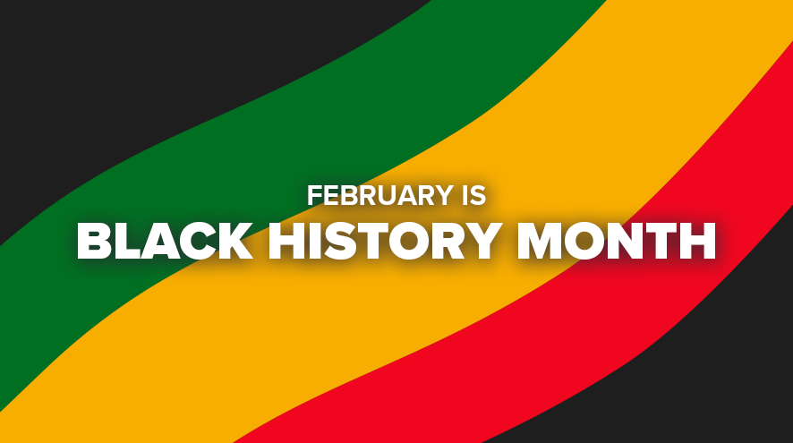 February is Black History Month