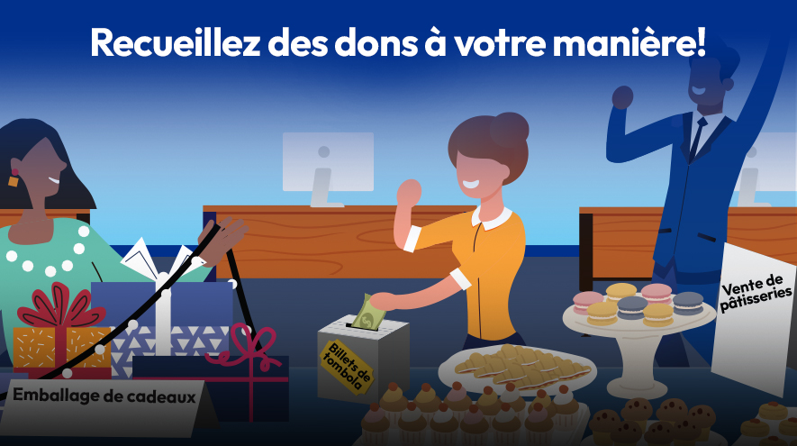 Recueillez des dons a votre maniere
